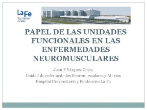 PAPEL DE LAS UNIDADES FUNCIONALES EN LAS ENFERMEDADES