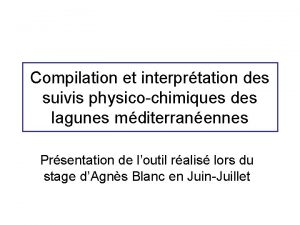 Compilation et interprtation des suivis physicochimiques des lagunes