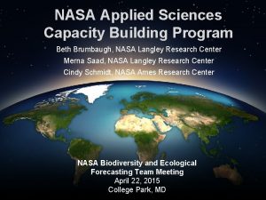 NASA Applied Sciences Capacity Building Program Beth Brumbaugh