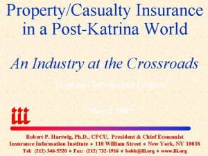 PropertyCasualty Insurance in a PostKatrina World An Industry