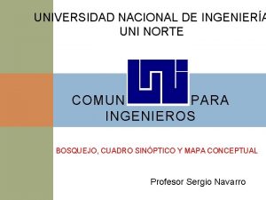UNIVERSIDAD NACIONAL DE INGENIERA UNI NORTE COMUNICACIN PARA
