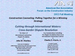 American Bar Association Forum on the Construction Industry