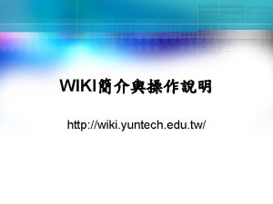 WIKI http wiki yuntech edu tw Wiki Wiki