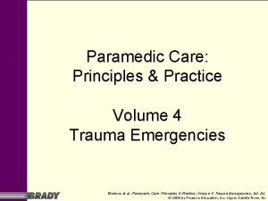 Paramedic Care Principles Practice Volume 4 Trauma Emergencies