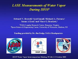 LASE Measurements of Water Vapor During IHOP Edward