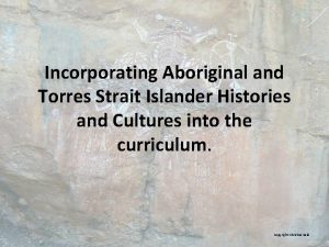 Incorporating Aboriginal and Torres Strait Islander Histories and