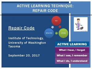 ACTIVE LEARNING TECHNIQUE REPAIR CODE Repair Code Institute