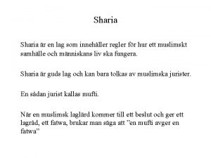 Sharia r en lag som innehller regler fr