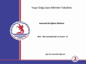 Yaar Dou Spor Bilimleri Fakltesi Antrenrlk Eitimi Blm