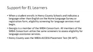 Support for EL Learners When a student enrolls