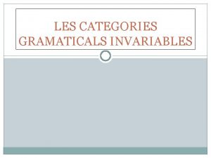 Categories gramaticals invariables