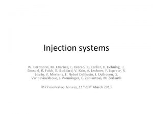 Injection systems W Bartmann M J Barnes C