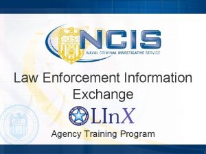 Law Enforcement Information Exchange Agency Training Program 1