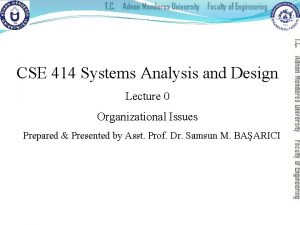 CSE 414 Systems Analysis and Design Lecture 0