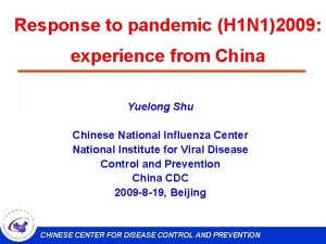Response to pandemic H 1 N 12009 experience
