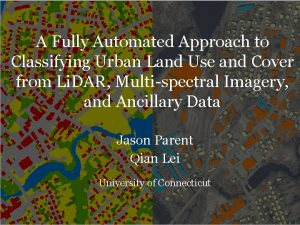 A Fully Automated Approach to Classifying Urban Land