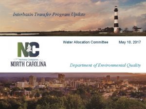 Interbasin Transfer Program Update Water Allocation Committee May