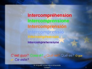 Intercomprhension Intercomprensione Intercomprensin Intercomprensi Intercompreenso Intercomprehensiune Cest quoi