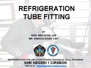 REFRIGERATION TUBE FITTING BY MOH ARIS ASARI S