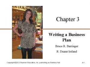 Chapter 3 Writing a Business Plan Bruce R