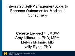 Integrated SelfManagement Apps to Enhance Outcomes for Medicaid