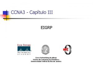 CCNA 3 Captulo III EIGRP Cisco Networking Academy