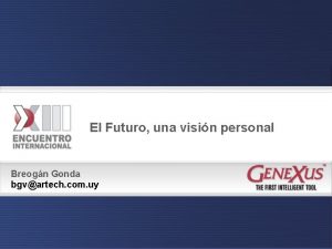 El Futuro una visin personal Breogn Gonda bgvartech