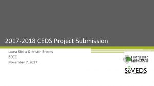 2017 2018 CEDS Project Submission Laura Sibilia Kristin