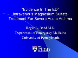 Evidence In The ED Intravenous Magnesium Sulfate Treatment