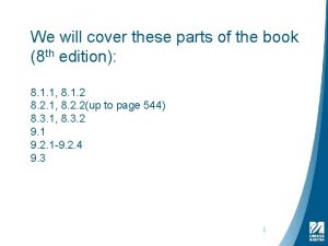 We will cover these parts of the book