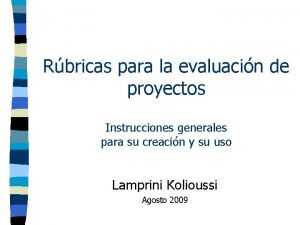 Rbricas para la evaluacin de proyectos Instrucciones generales