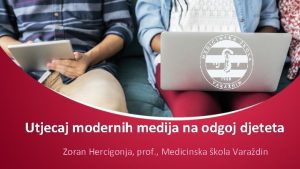 Utjecaj modernih medija na odgoj djeteta Zoran Hercigonja