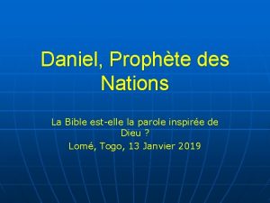 Daniel Prophte des Nations La Bible estelle la