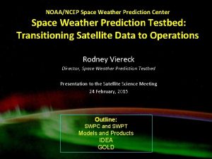 NOAANCEP Space Weather Prediction Center Space Weather Prediction