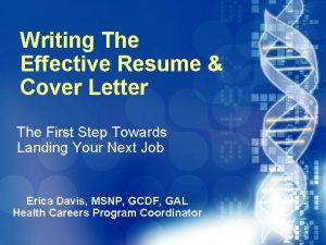 Writing The Effective Resume Cover Letter The First