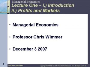 1 Managerial Economics Lecture One i Introduction ii