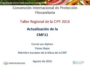 Convencin Internacional de Proteccin Fitosanitaria Taller Regional de