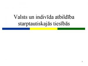 Valsts un indivda atbildba starptautiskajs tiesbs 1 Lekcijas