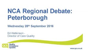 NCA Regional Debate Peterborough Wednesday 28 th September