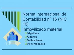 Norma Internacional de Contabilidad n 16 NIC 16