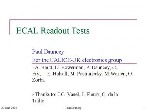 ECAL Readout Tests Paul Dauncey For the CALICEUK