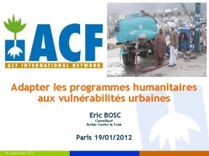 Adapter les programmes humanitaires aux vulnrabilits urbaines Eric