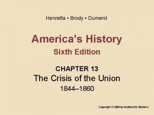 Henretta Brody Dumenil Americas History Sixth Edition CHAPTER