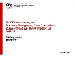 HKICPA Accounting and Business Management Case Competition 2018