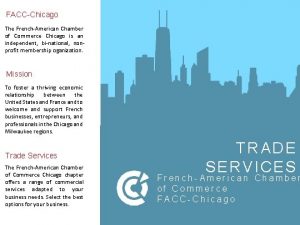 FACCChicago The FrenchAmerican Chamber of Commerce Chicago is