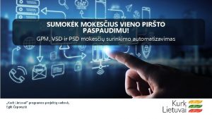 SUMOKK MOKESIUS VIENO PIRTO PASPAUDIMU GPM VSD ir