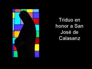 Triduo en honor a San Jos de Calasanz