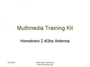 Multimedia Training Kit Homebrew 2 4 Ghz Antenna