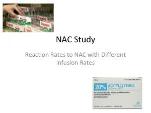 NAC Study Reaction Rates to NAC with Different