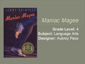 Maniac Magee Grade Level 4 Subject Language Arts